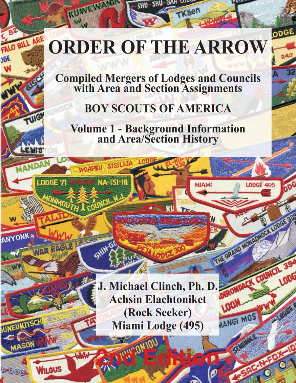 Order of the Arrow: BSA Council, Lodge and Area/Section Merger Histories: Volume 1 - Background Information and Area/Section History      Paperback – June 30, 2025