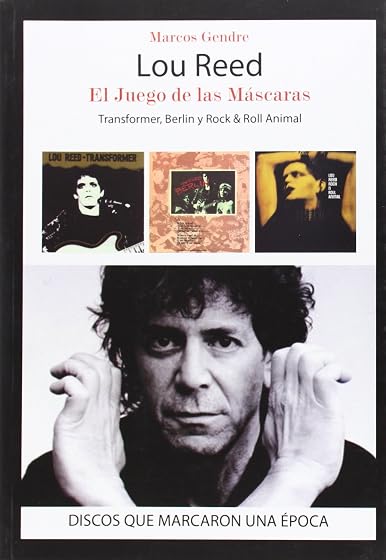 Lou reed. El juego de las mascaras