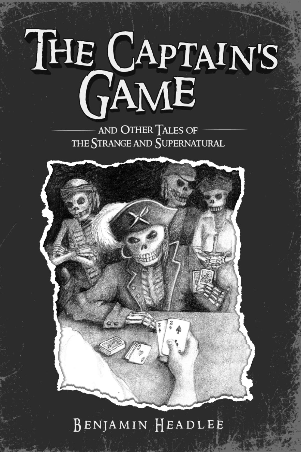 The Captain's Game and Other Tales of the Strange and Supernatural
