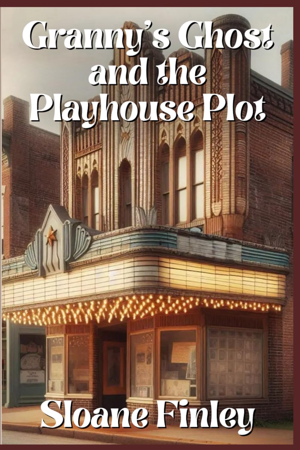 Granny’s Ghost and the Playhouse Plot: 23 (Ghostly Gumshoe Cozy Mysteries)