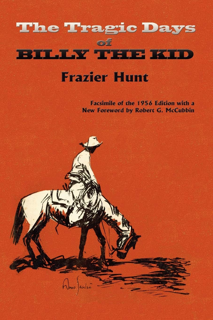 Buy The Tragic Days of Billy the Kid: Facsimile of the 1956 edition (Southwest Heritage) — BookShops.in