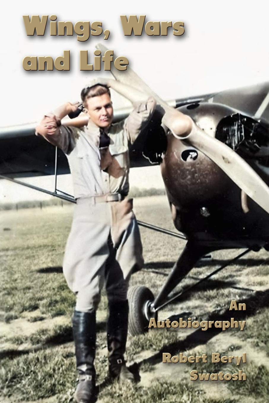 Wings, Wars and Life: An Autobiography