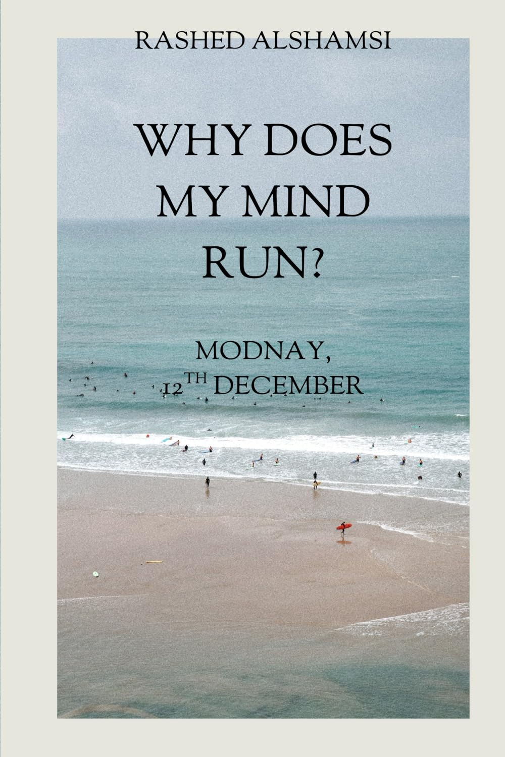 why does my mind run?