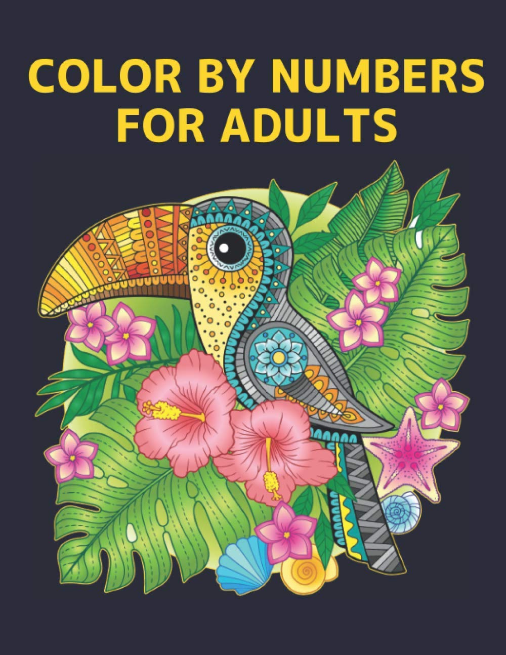 Buy Color by Numbers for Adults Coloring Book with 60 Color By Number Designs of Animals, Birds