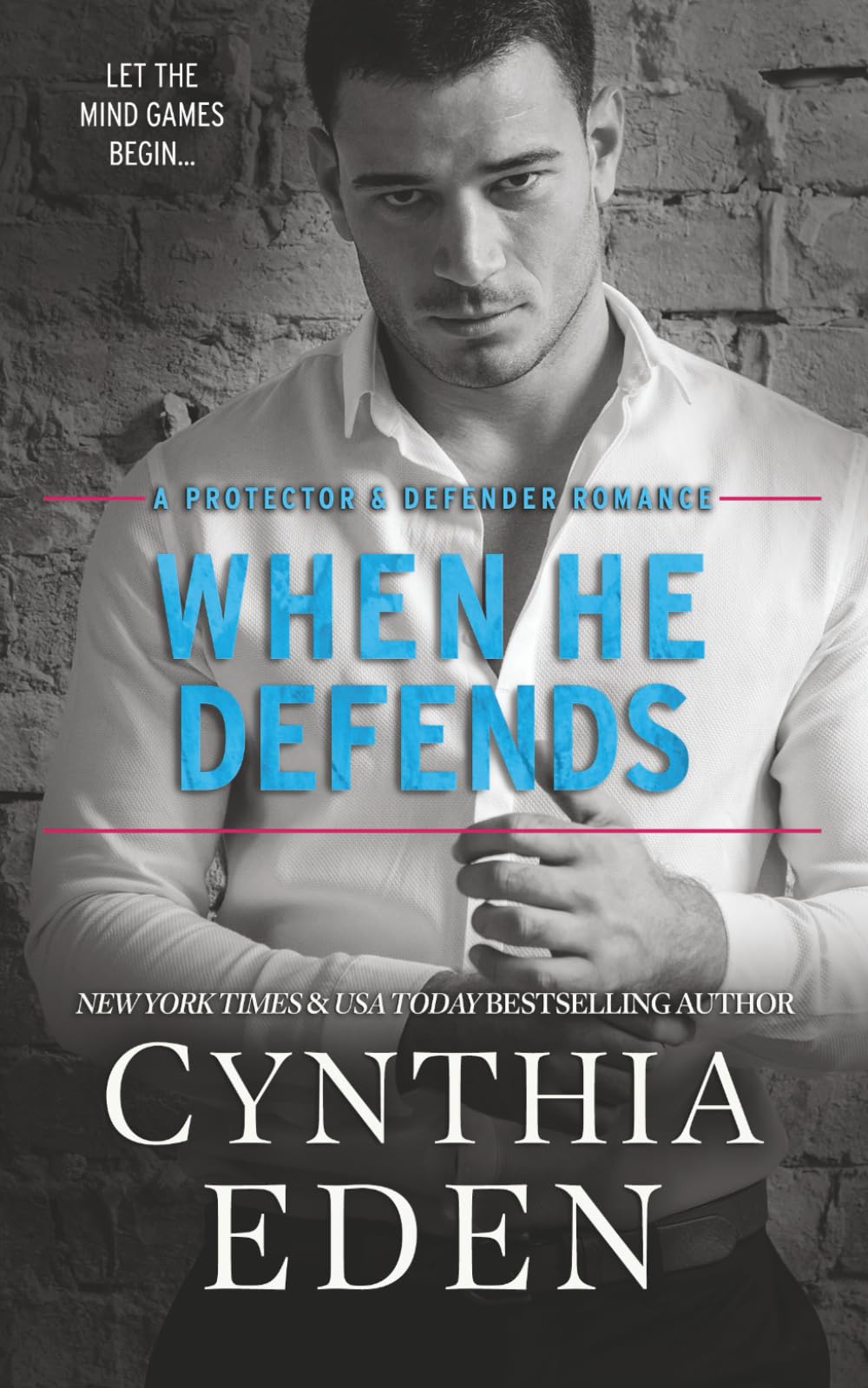 When He Defends (Protector And Defender Romance)