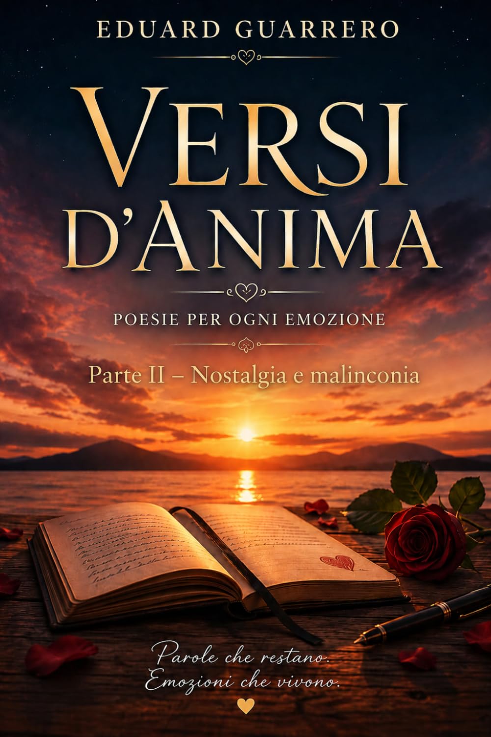 VERSI D’ANIMA: Parte II – Nostalgia e malinconia