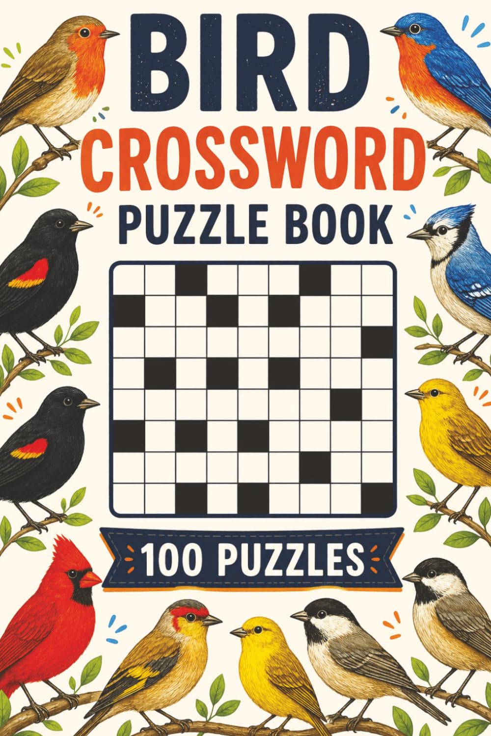 Bird Crossword Puzzle Book: 100 Brain-Boosting Crossword Puzzles for Adults and Seniors (With Solutions)