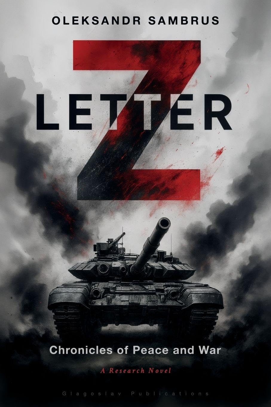 Letter Z: Chronicles of Peace and War