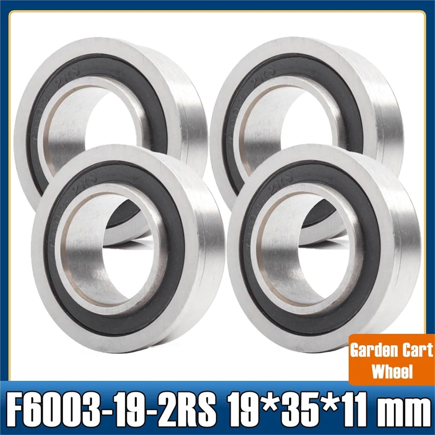 F6003 Wheelbarrow Bearing 19 * 35 * 11 mm (4 PCS) Push Truck Garden Trolley 19 Garden Cart Wheel Flange Ball Bearings
