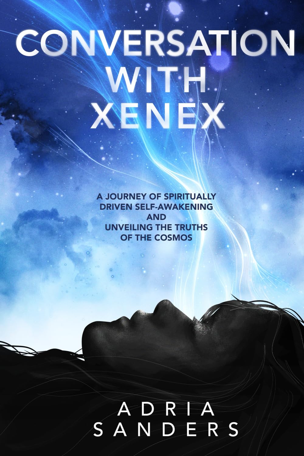 Conversation with Xenex: A journey of spiritually driven self-awakening and unveiling the truths of the cosmos