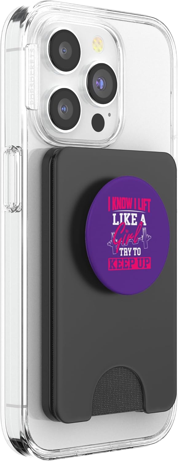 Know I Lift Like A Girl Try to Keep Up Funny Weightlifting PopSockets PopWallet for MagSafe
