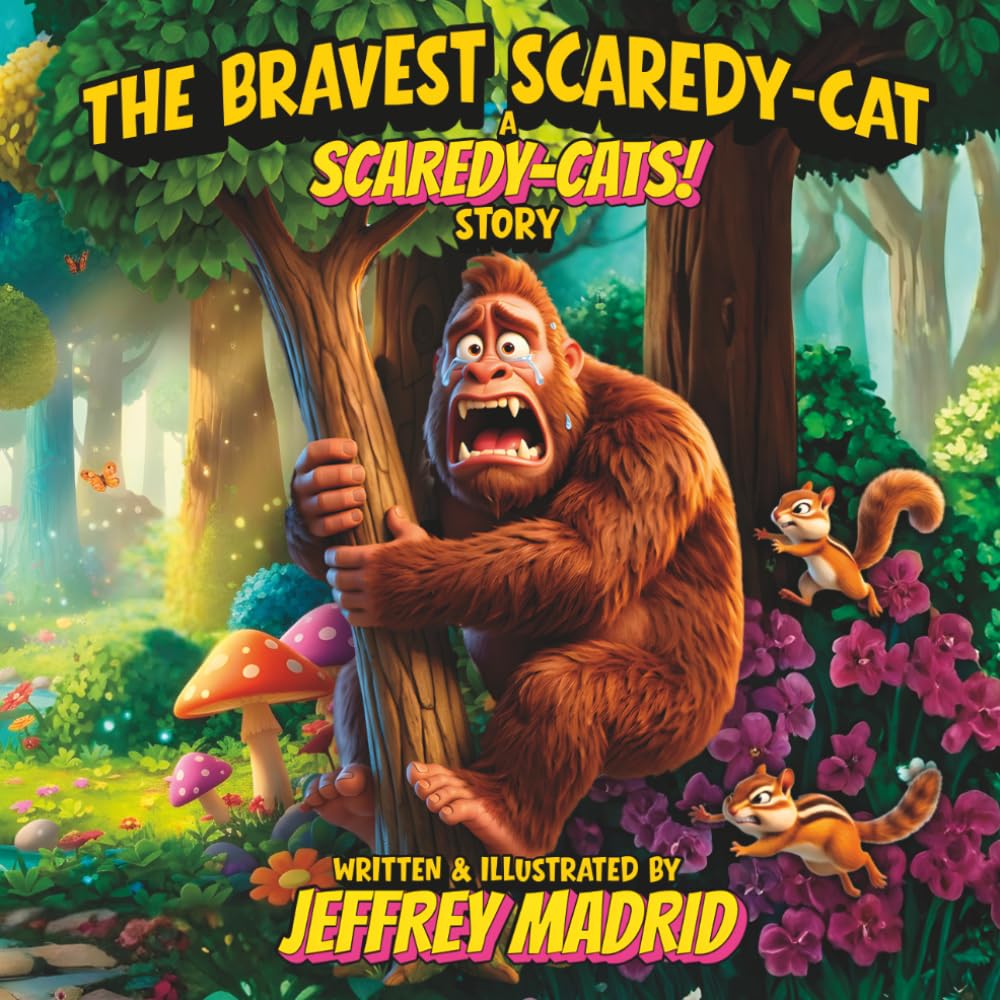 THE BRAVEST SCAREDY-CAT: A SCAREDY-CATS! STORY A Laugh-Out-Loud Rhyming Adventure About Facing Fears