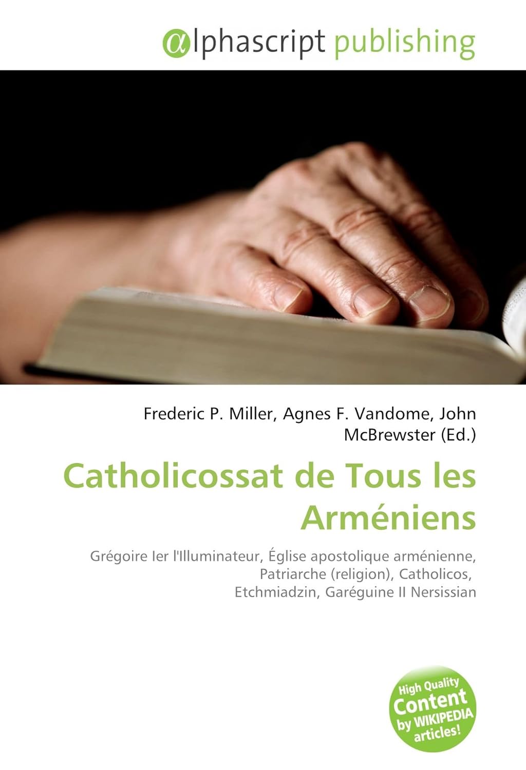 Amazon.co.jp Catholicossat De Tous Les Arméniens Miller, Frederic P. 本