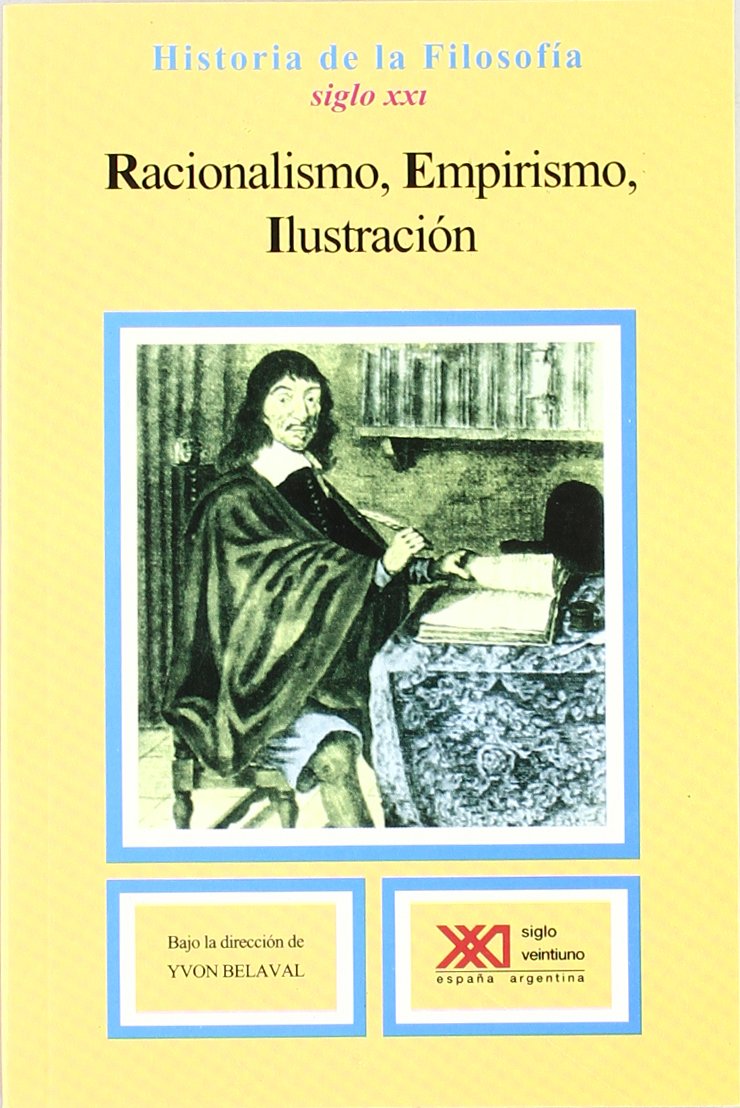 Racionalismo, empirismo, ilustración (Historia de la filosofía)