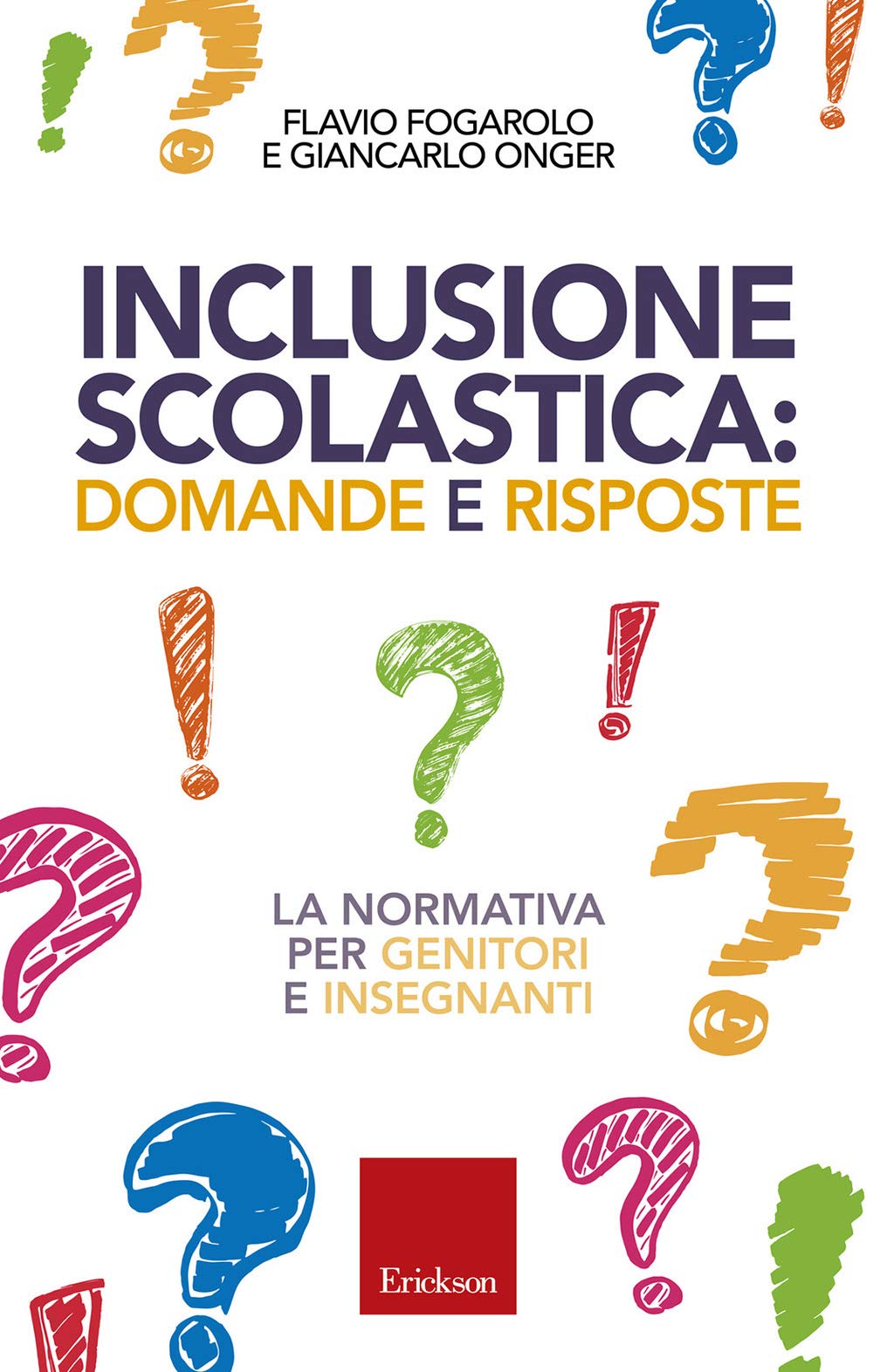 Inclusione Scolastica: Domande E Risposte. La Normativa Per Genitori E Insegnanti - 4