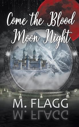 Come the Blood Moon Night 