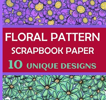 Floral Pattern Scrapbook Paper 10 Unique Colorful Double Sided Sheets, 8" x 8" Design Paper For Scrapbooking, Scrapbooking Kit, Decorative Craft ... Paper Pad, Origami, DIY Art Craft Projects