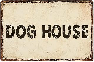 Dog House Decor, Vintage Metal Tin Sign 8x12 Inch | Rustic dog house sign with vintage style, adding humor to pet areas, garages, man caves and farmhouse décor.