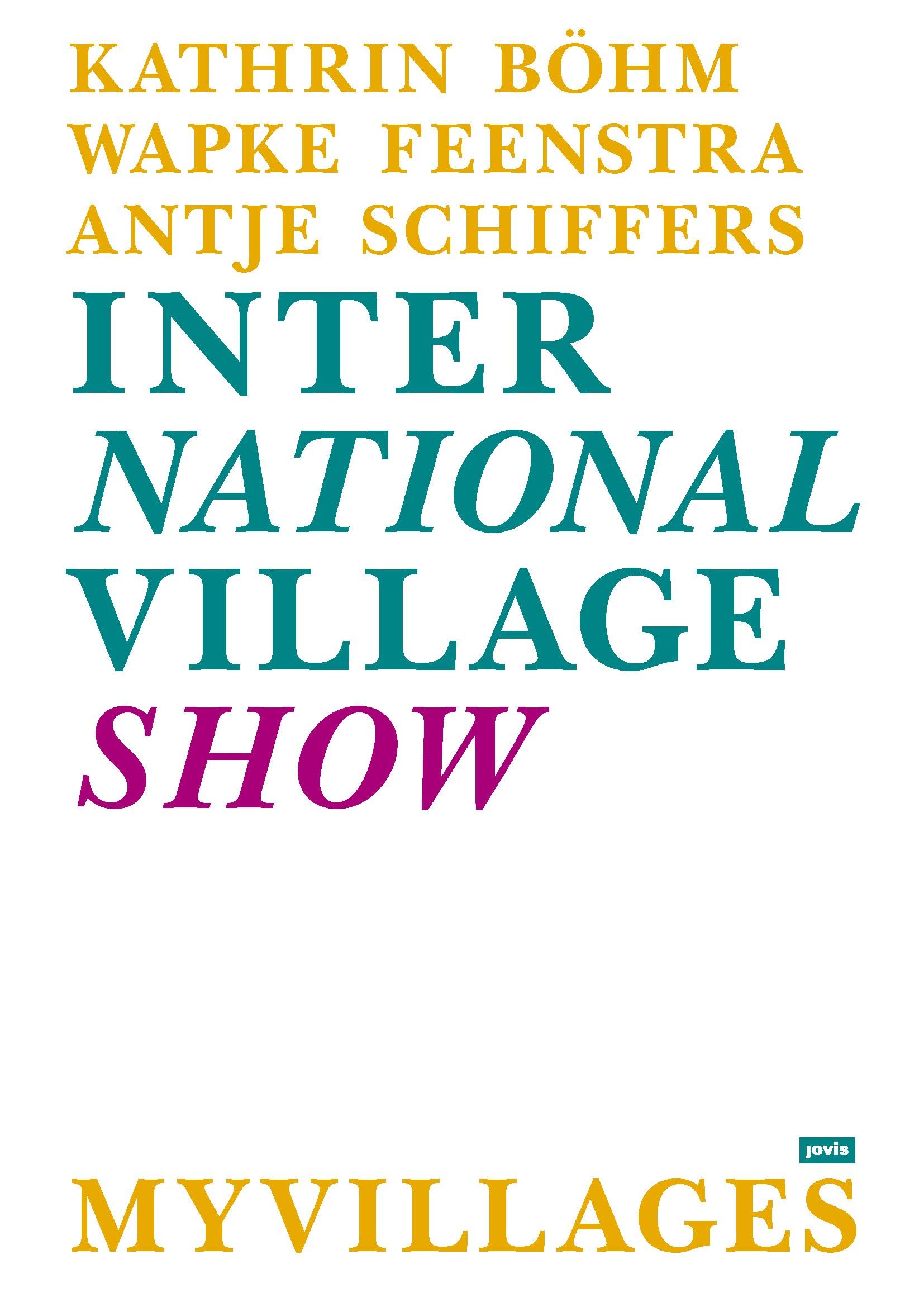 International Village Show: My Villages