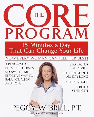 The Core Program: Fifteen Minutes a Day That Can Change