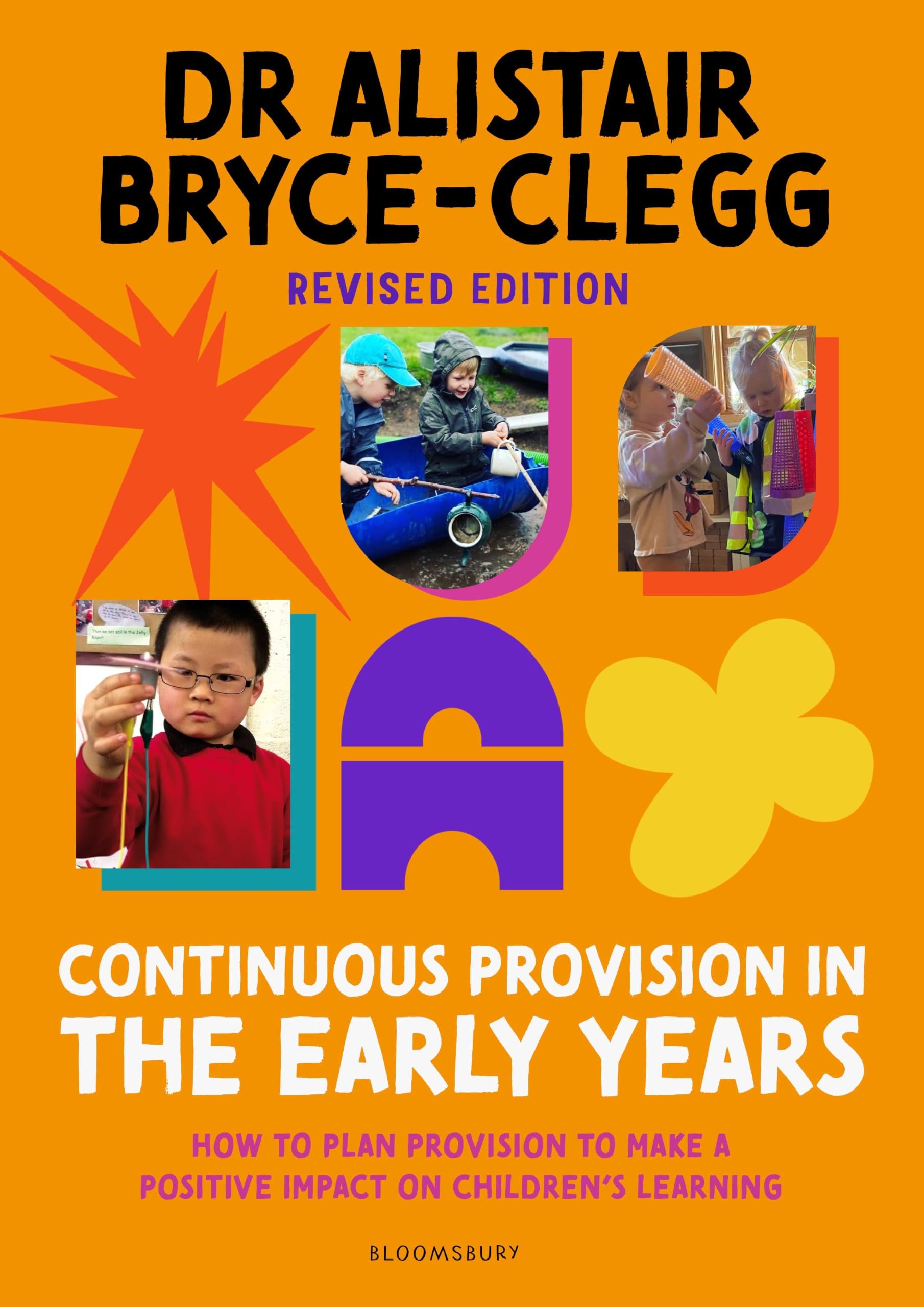 Continuous Provision in the Early Years by Dr Alistair Bryce-Clegg PAPERBACK