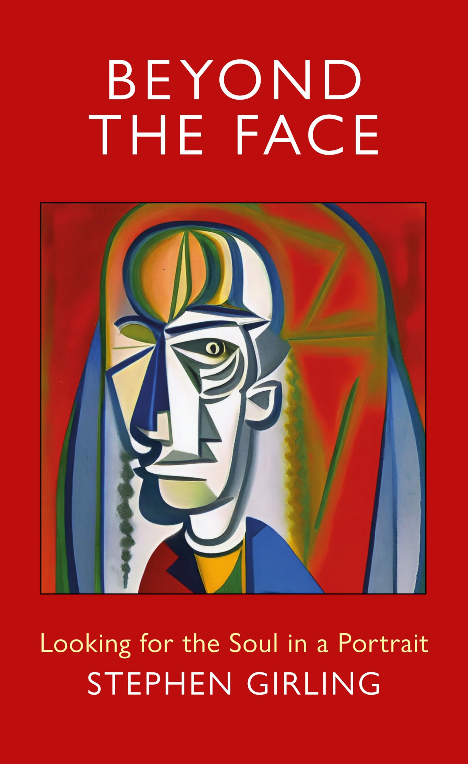 Beyond the Face by Stephen Girling PAPERBACK 9781915412690