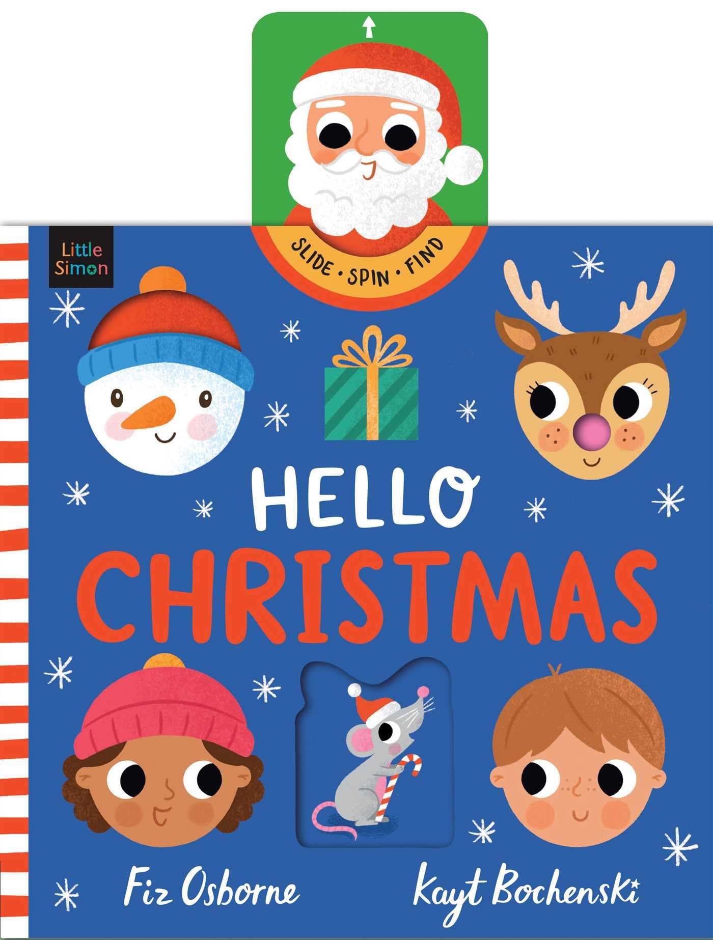 Hello Christmas: Say "Hello" to Santa Claus in this festive push, pull and slide story – the perfect Christmas gift!