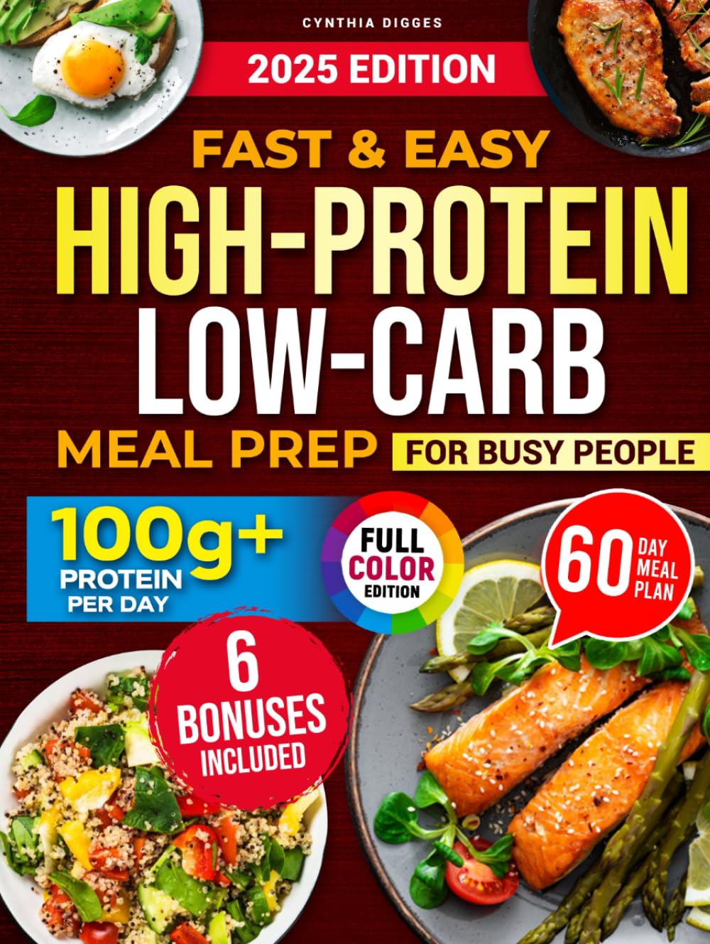 Fast & Easy High-Protein Low-Carb Meal Prep for Busy People: The No-Fail Meal Plan with Simple, Time-Saving Recipes to Easily Achieve 100G+ Protein a Day, Lose Weight, and Gain Muscle Effectively