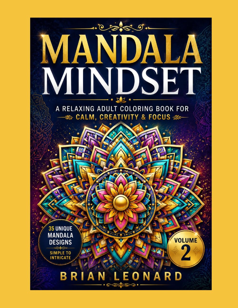 Mandala Mindset: A Relaxing Adult Coloring Book for Calm, Creativity & Focus