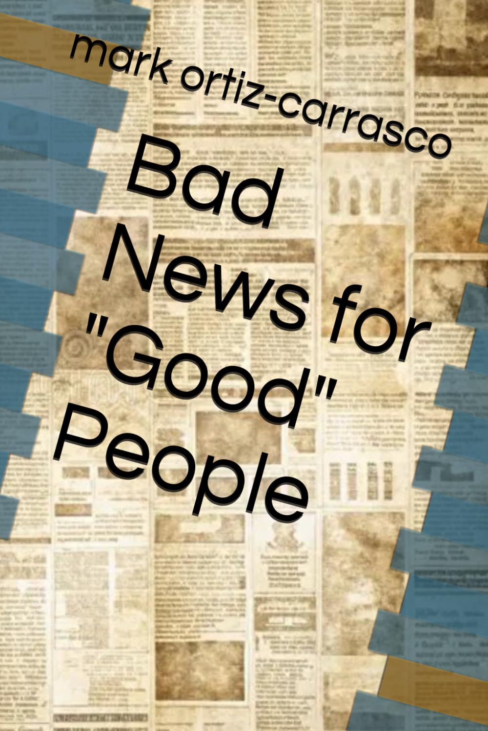 Bad News for "Good" People
