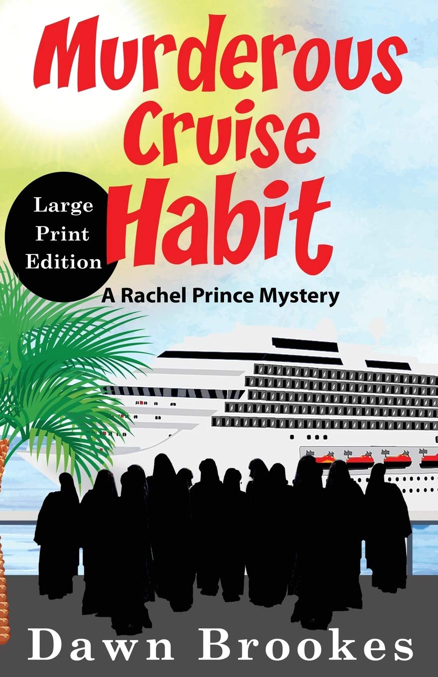 Murderous Cruise Habit Large Print Edition: 6 (A Rachel Prince Mystery Large Print)