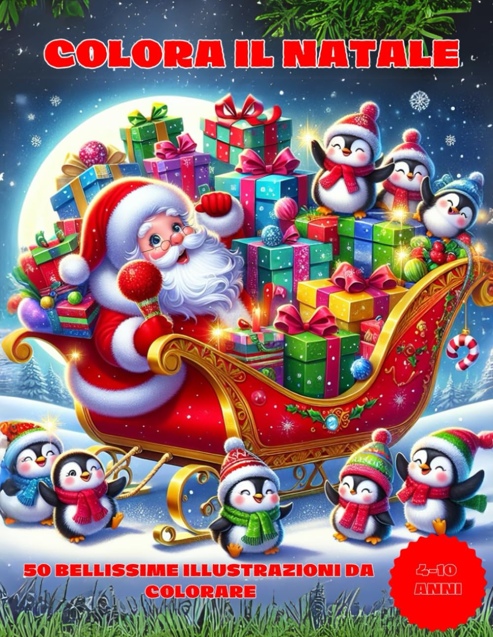 COLORA IL NATALE 2: 50 Pagine da Colorare di Natale - Libro da Colorare per Bambini - Natale Libri Bambini - Natale Regali Bambini - Album da Colorare ... per Ragazzi e Ragazze Copertina flessibile