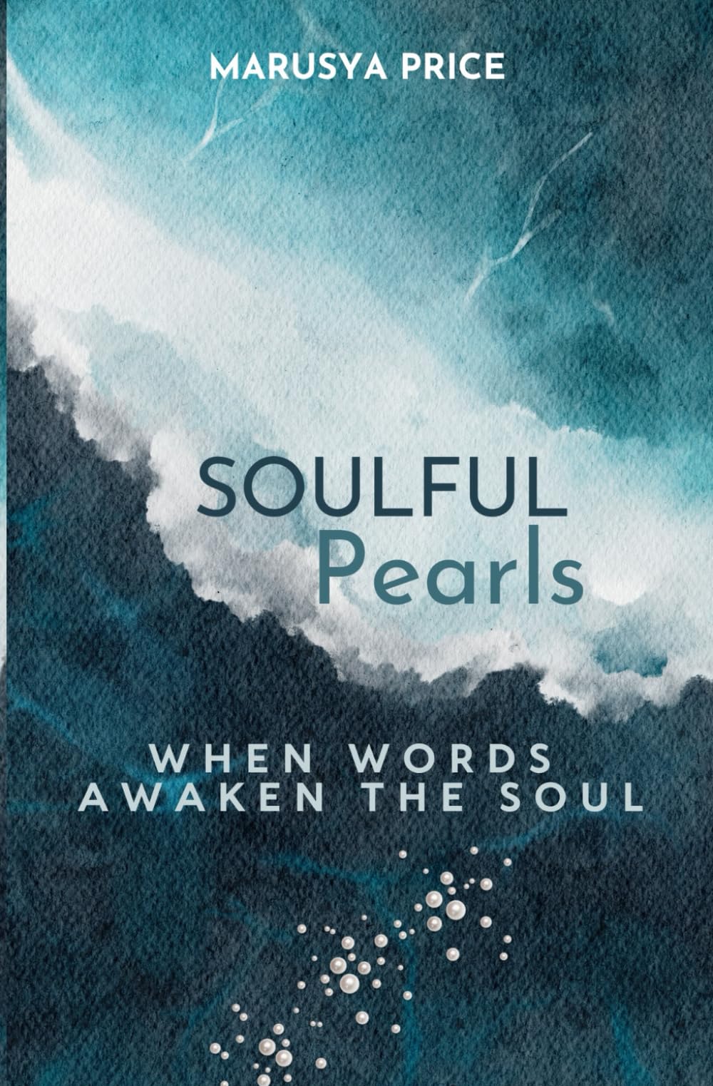 Soulful Pearls: When Words Awaken the Soul