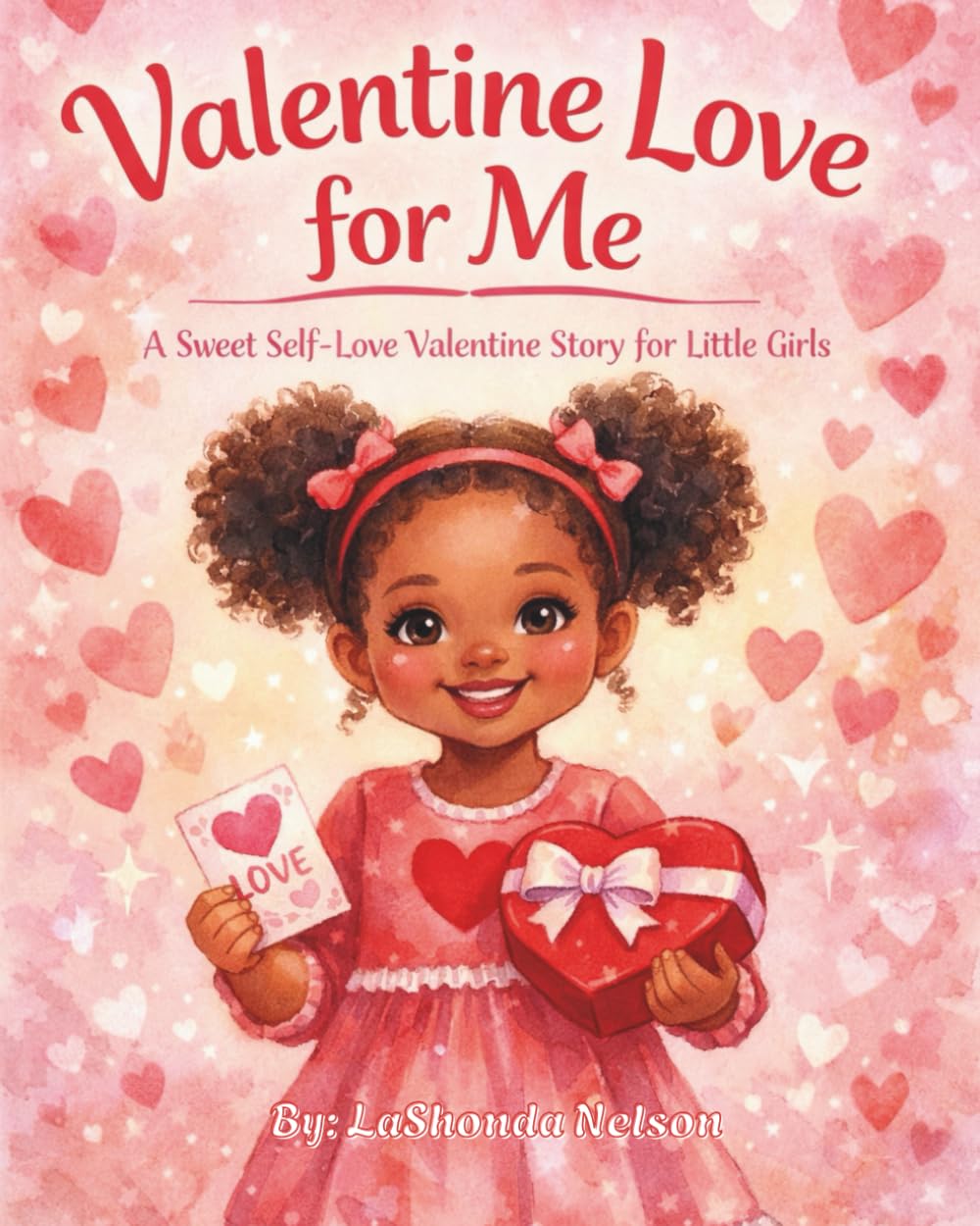 Valentine Love for Me: A Sweet Valentine Story for Little Girls