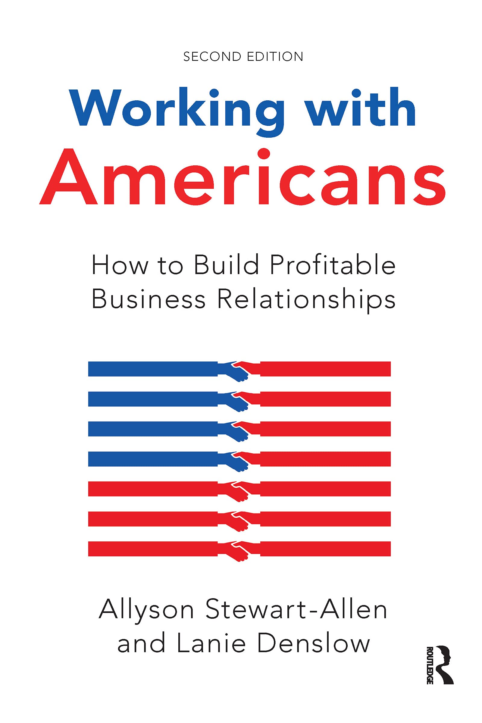 Working with Americans: How to Build Profitable Business Relationships