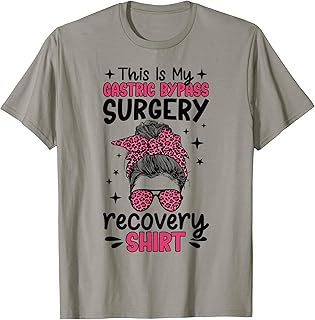 This is My Gastric Bypass Surgery Recovery Shirt Messy Bun T-Shirt