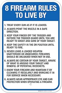 8 Firearms Rules to Live by Treat Every Gun As If It is Loaded Sign, 12x18 Inches, 55 mil Thick HDPS (high Density polystyrene), Made in USA