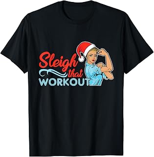Sleigh That Workout Christmas Workout T-Shirt for Women T-Shirt
