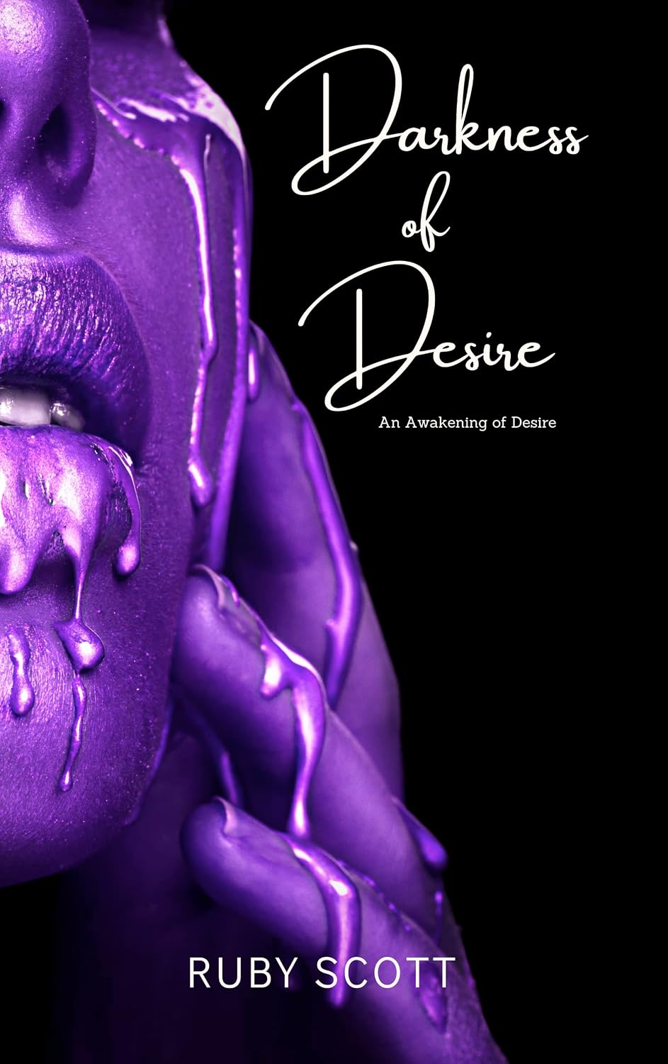 Darkness of Desire : A Slow Burn Lesbian Romance of Power, Desire and Dominant Women (An Awakening Of Desire Book 2)