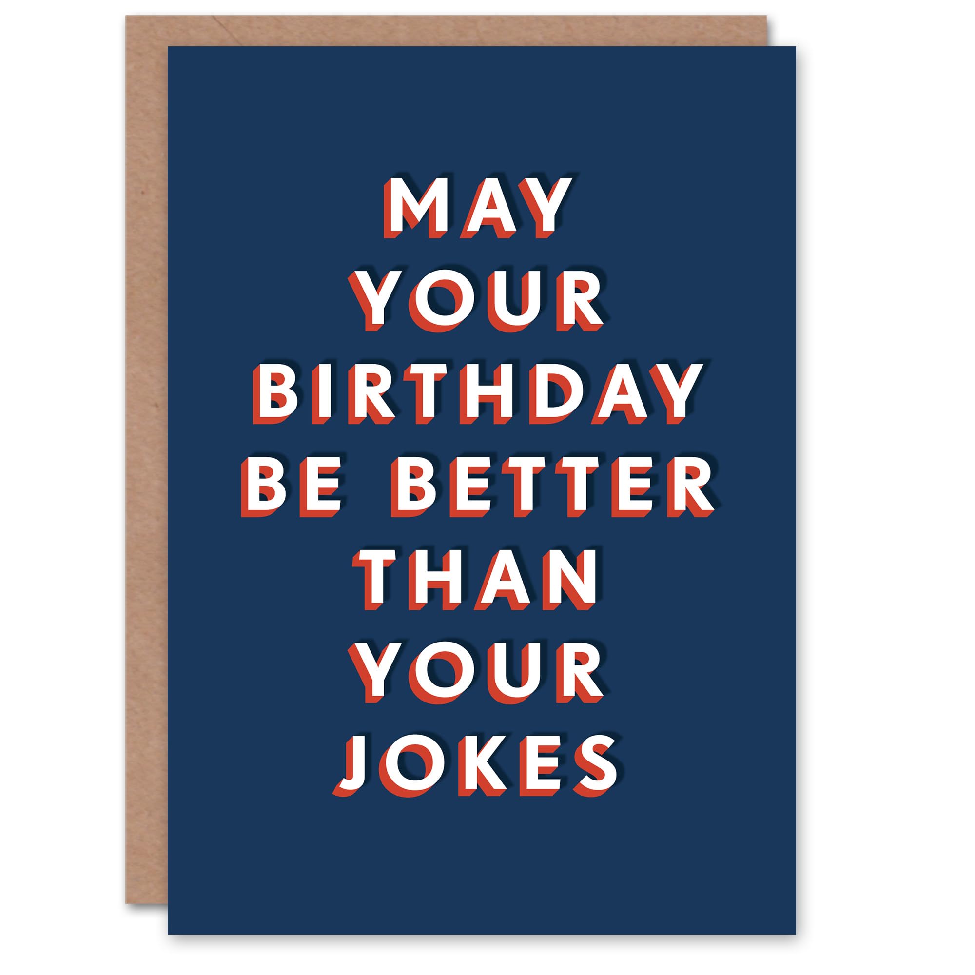 Artery8 Birthday Card Better Than Your Jokes For Him Man Male Dad Brother Son Papa Grandad Greeting Card Fun Funny Humour Joke