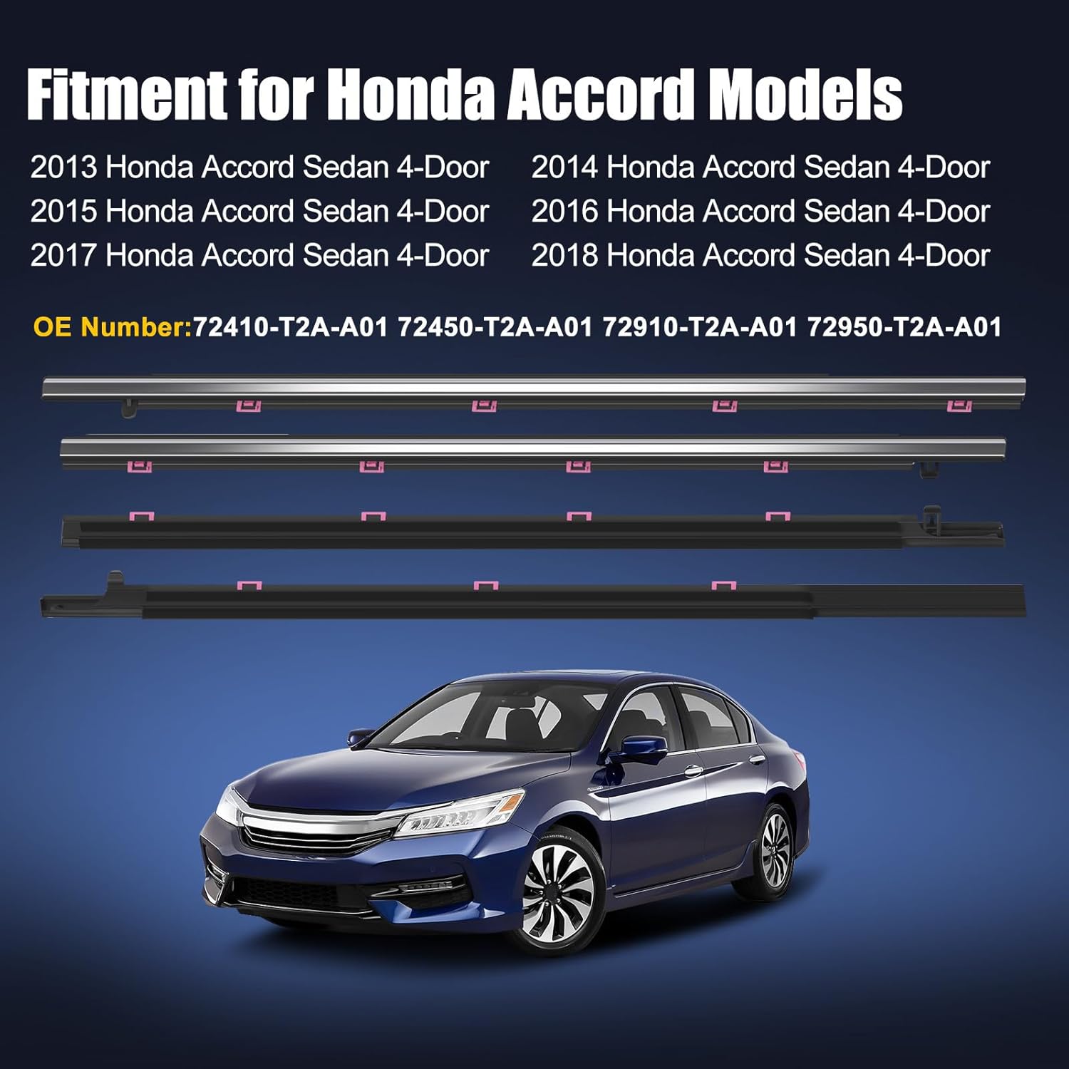 Window Molding Trim for Honda Accord 2013-2018 Accessories, 4PCS Chrome Outer Door Weatherstrip Seal Belt, Replace#72450-T2A-A01 72410-T2A-A01 72950-T2A-A01 72910-T2A-A01 2013-2018 Honda Accord