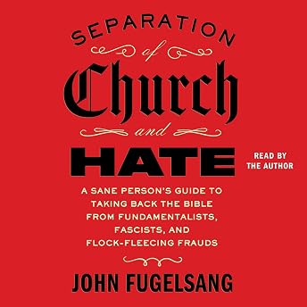 Separation of Church and Hate Audiobook by John Fugelsang episode artwork