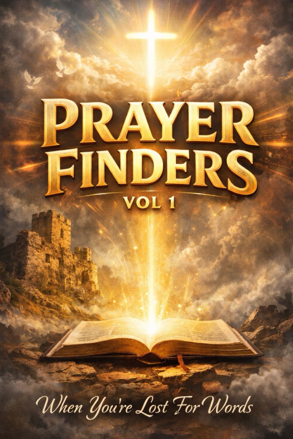 Prayer Finders Vol 1: When You’re Lost for Words
