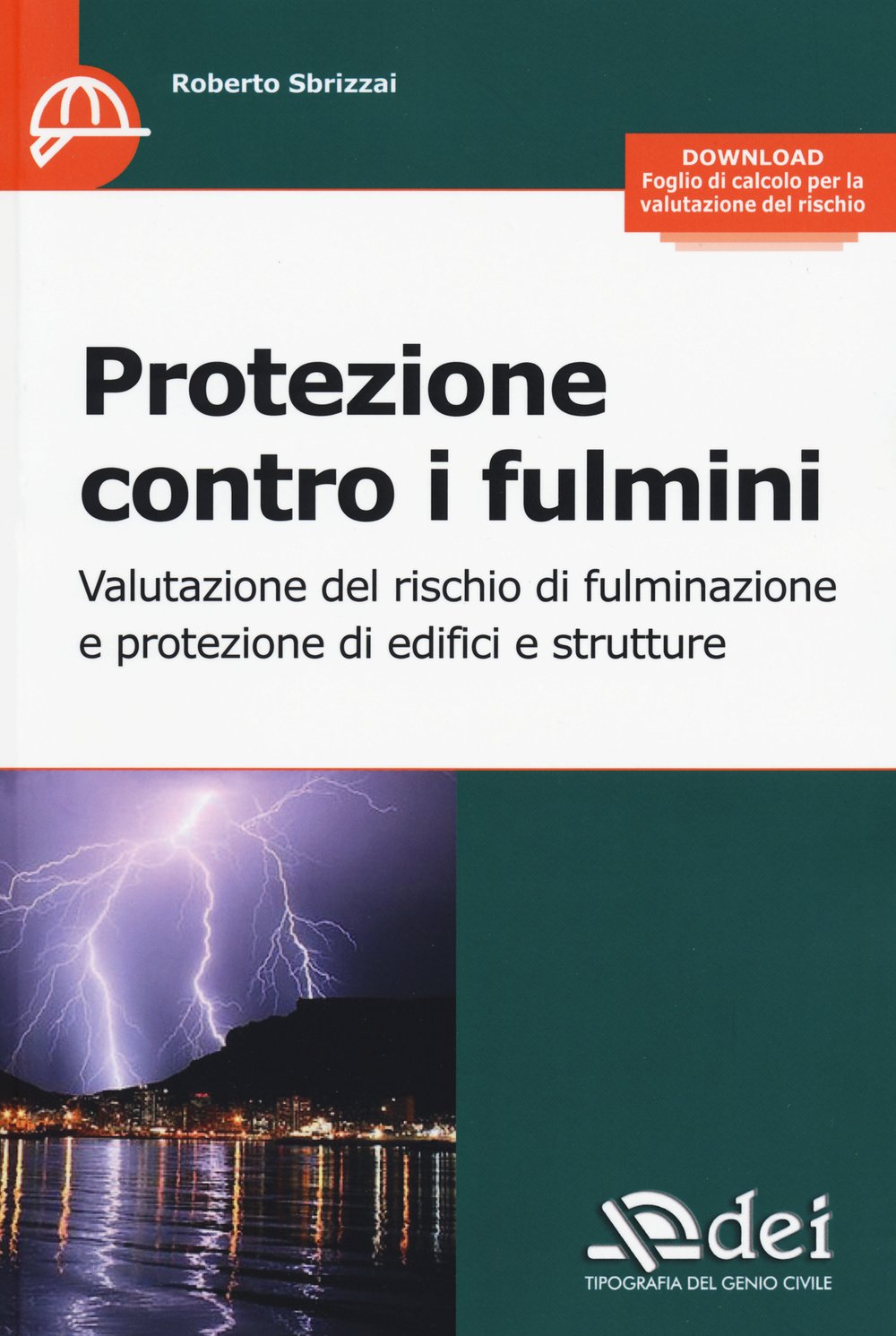 Protezione Contro I Fulmini. Valutazione Del Rischio Di Fulminazione E Protezione Di Edifici E Strutture - 4