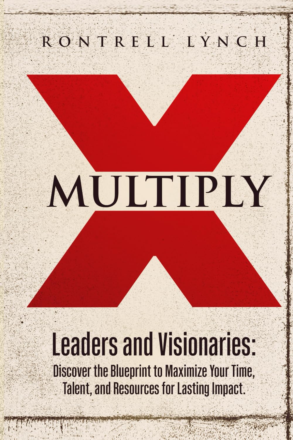 Multiply: The Stewardship Blueprint for Leaders and Visionaries
