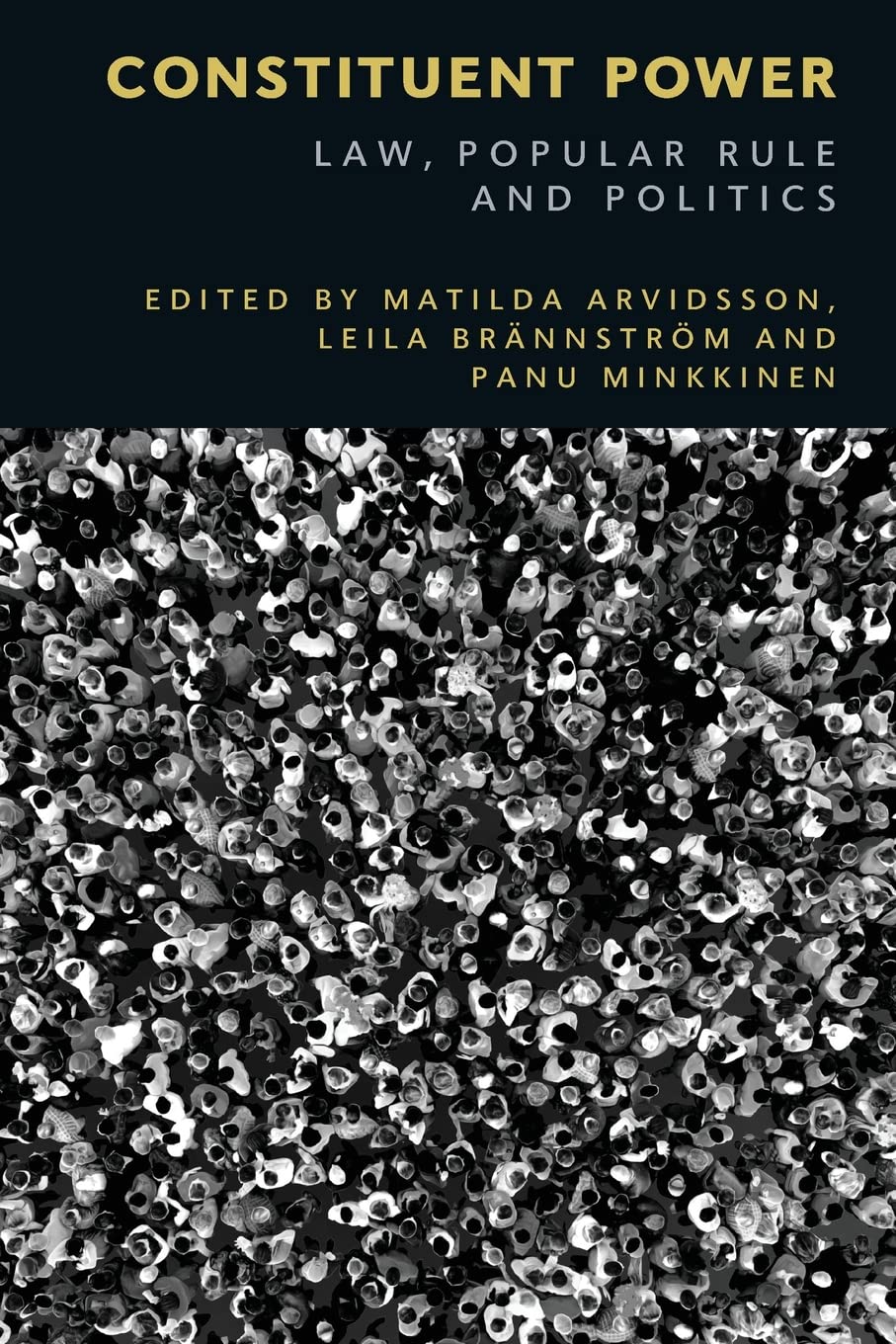 Constituent Power : Law, Popular Rule and Politics by Leila Brännström (2022,...