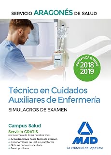 Técnico en cuidados auxiliares de enfermería del servicio aragonés de salud. Simulacros de examen