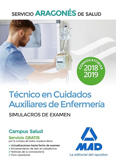 Técnico en cuidados auxiliares de enfermería del servicio aragonés de salud. Simulacros de examen
