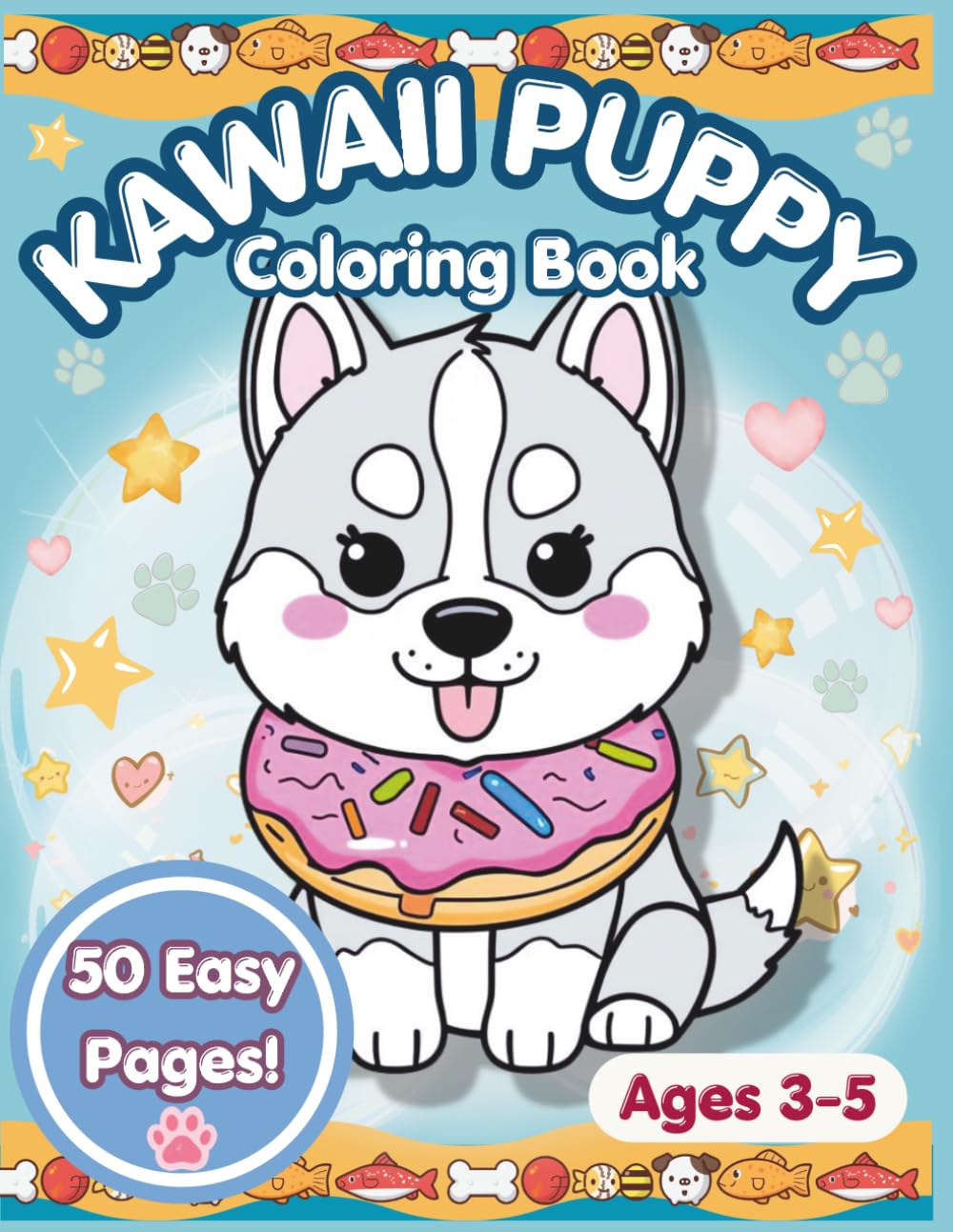 Kawaii Puppy Coloring Book for Kids Ages 3-5: Cute and Easy Coloring Pages with Adorable Puppies for Toddlers and Preschoolers