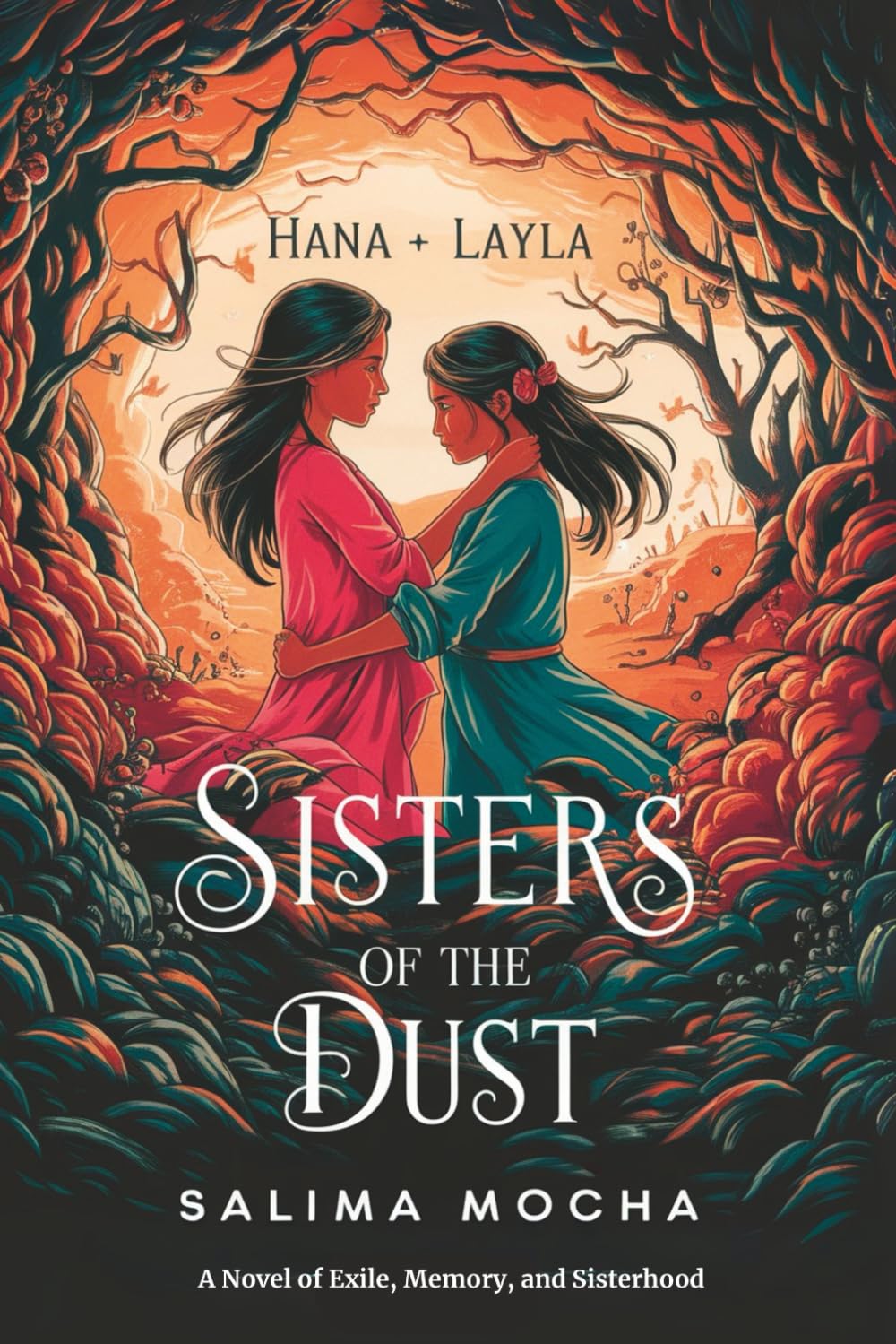 Sisters of the Dust: A Novel of Exile, Memory, and Sisterhood